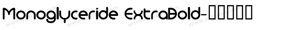Monoglyceride ExtraBold字体转换
